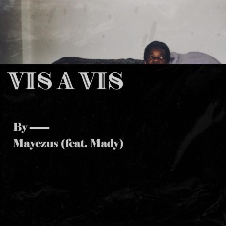 vis a vis ft. Mady | Boomplay Music