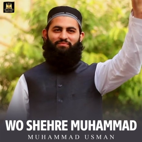 Wo Shehre Muhammad | Boomplay Music