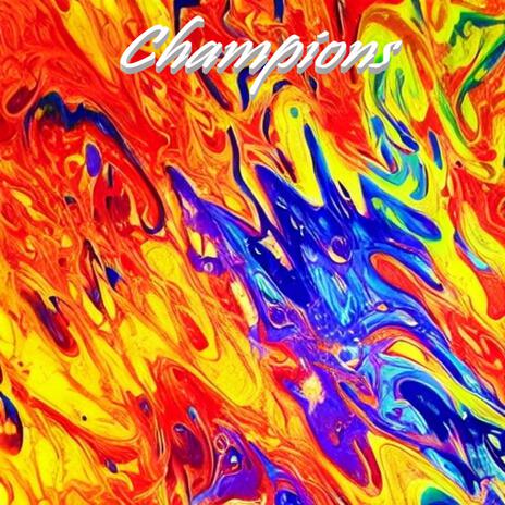 Champions | Boomplay Music