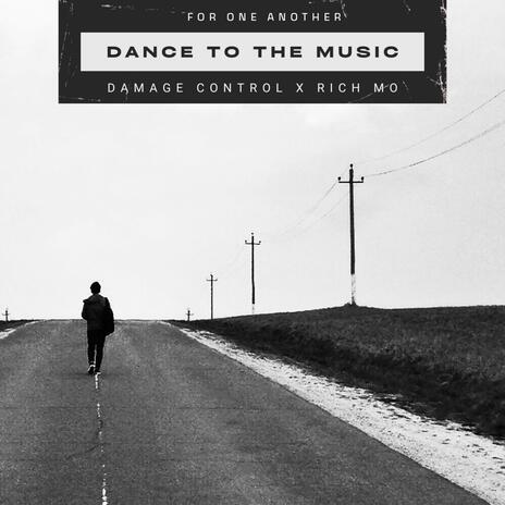 Dance To The Music (feat. Rich Mo) (Radio Edit) | Boomplay Music