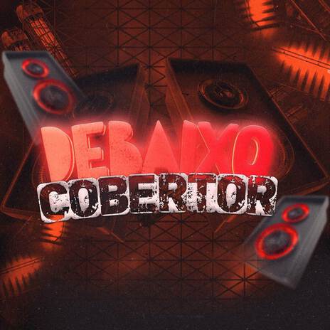 Debaixo do Cobertor | Boomplay Music