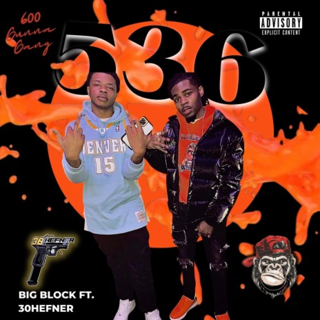 536 BIG BLOCK ft. 30HEFNER | Boomplay Music