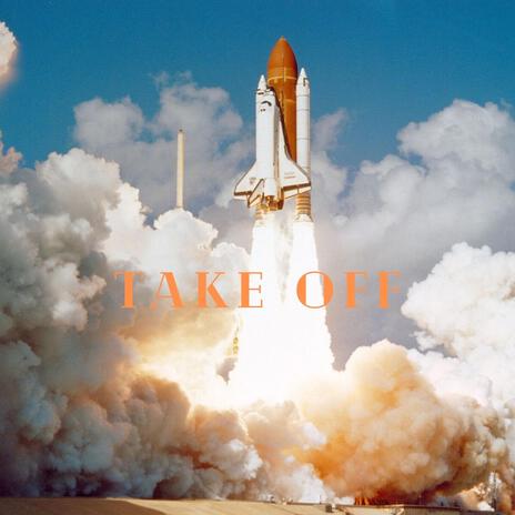 Take Off | Boomplay Music