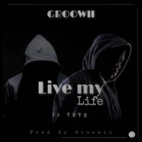 Live my life (Radio Edit) ft. Wisdom Attaley | Boomplay Music
