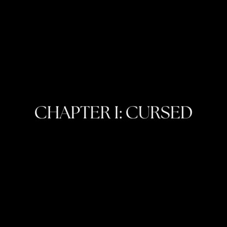 Chapter I: Cursed | Boomplay Music