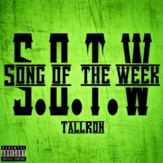 S.O.T.W. (SONG OF THE WEEK)