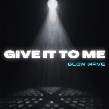 Give It To Me (Slowed Down Reverb) | Boomplay Music