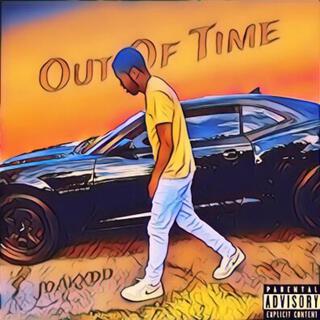 Out of time lyrics | Boomplay Music