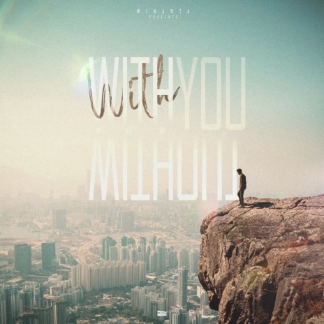 With And Without You | Boomplay Music