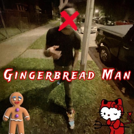 Gingerbread Man | Boomplay Music