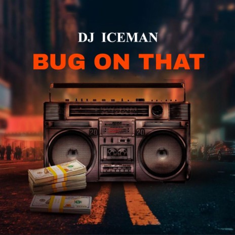 Bug On That | Boomplay Music