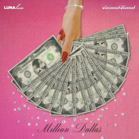 Million Dollas ft. Savannah Hannah | Boomplay Music