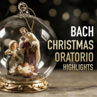 Christmas Oratorio (Highlight)