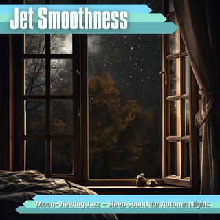 Moon-viewing Jazz-Sleep Sound for Autumn Nights