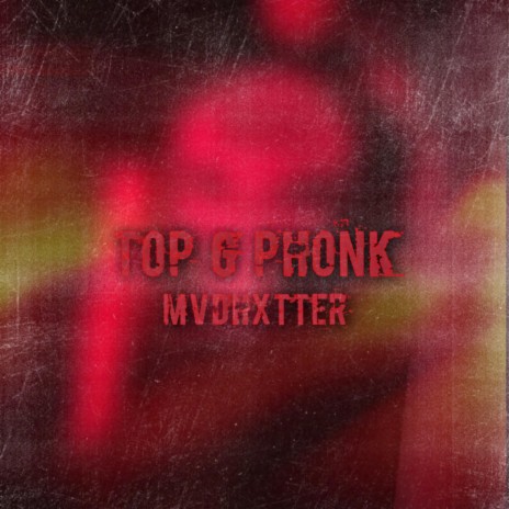 Top G Phonk | Boomplay Music