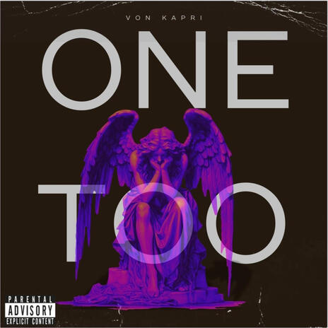 One too | Boomplay Music