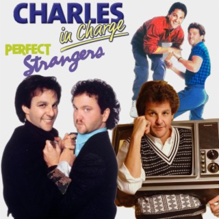 Charles in Charge of Perfect Strangers (Garry Shandling’s Mashup)