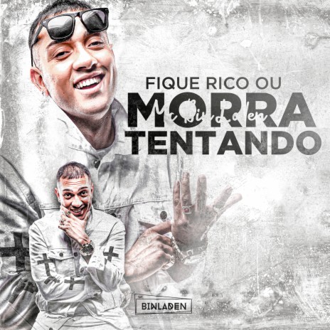 Fique Rico ou Morra Tentando | Boomplay Music