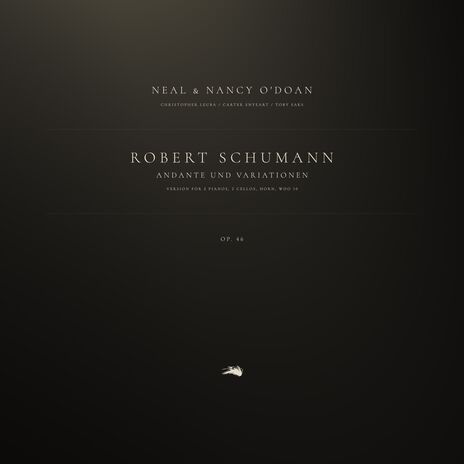 Andante und Variationen, Op. 46: Version for 2 Pianos, 2 Cellos, Horn, WoO 10 ft. Neal O'Doan, Nancy O'Doan, Christopher Leuba, Carter Enyeart & Toby Saks