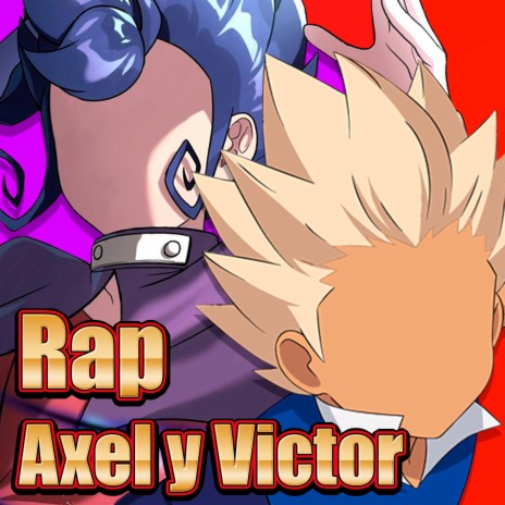 Rap de Axel y Victor. Los Delanteros Legendarios