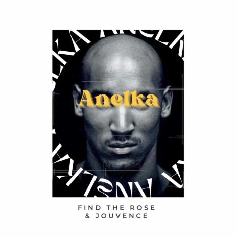 Anelka ft. Jouvence | Boomplay Music