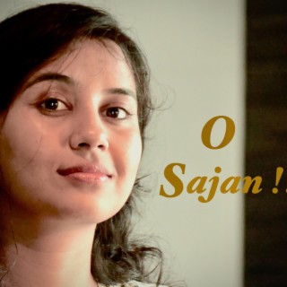 O Sajan (Radio Edit)