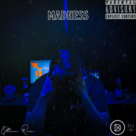 Madness (feat. Ethan Rue) | Boomplay Music