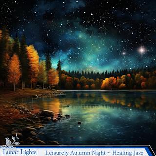 Leisurely Autumn Night ~ Healing Jazz