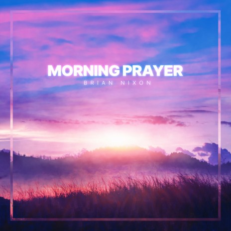 Morning Prayer | Boomplay Music