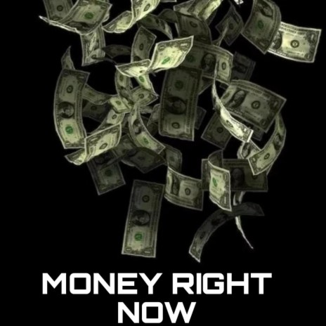 Money Right Now | Boomplay Music
