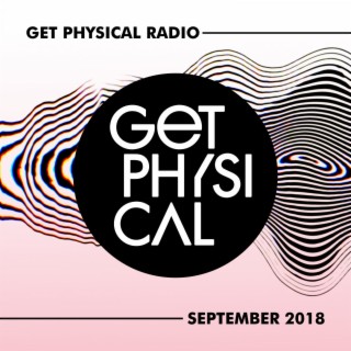 Get Physical Radio - September 2018