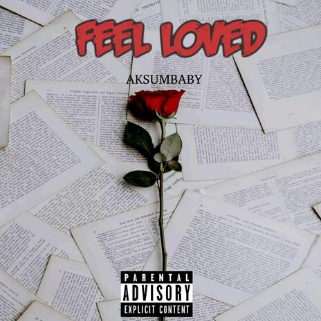 Feel Loved | Boomplay Music