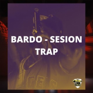 Bardo - Sesión Trap