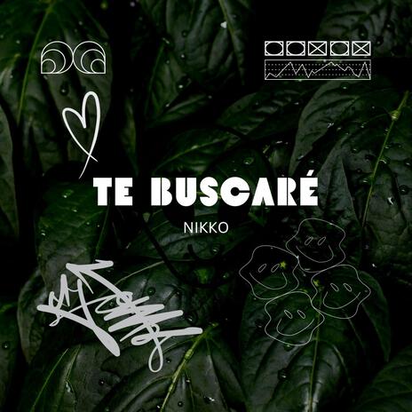 Te Buscaré | Boomplay Music