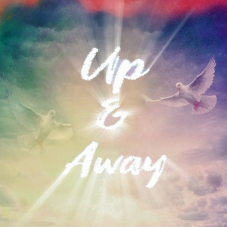 Up & Away