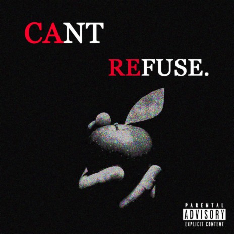 Cant Refuse. | Boomplay Music