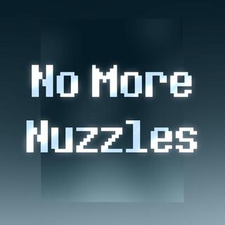 No More Nuzzles