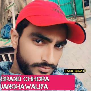 Brand Chhora Janghawali Ka