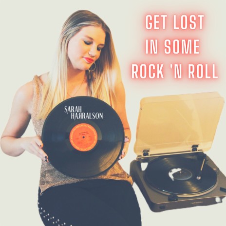 Get Lost In Some Rock 'N Roll