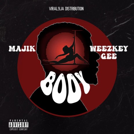 Body (feat. Weezkey Gee) | Boomplay Music