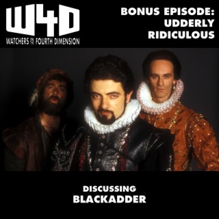 Bonus Episode 27: Udderly Ridiculous (Blackadder)