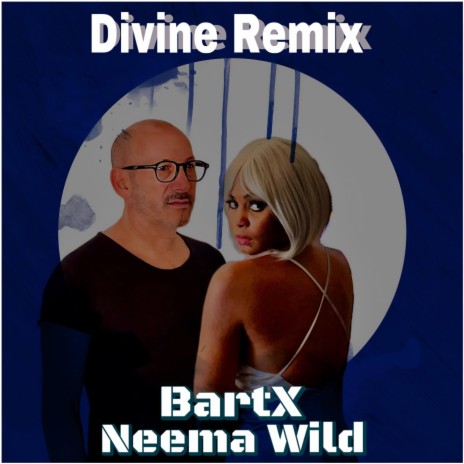 Divine. ft. Neema Wild
