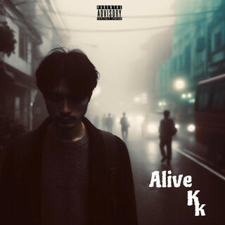 Alive