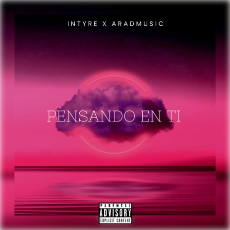 Pensando En Ti ft. Aradmusic | Boomplay Music