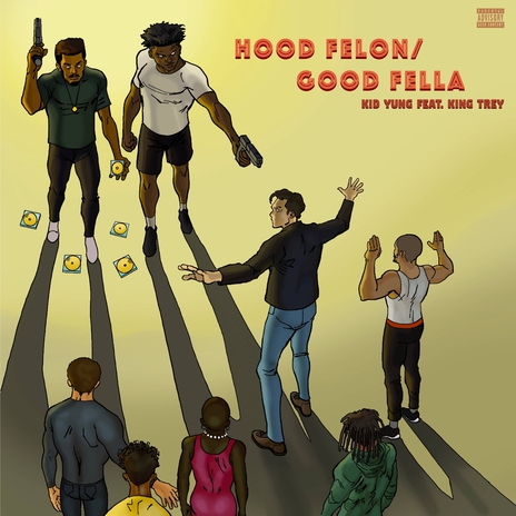 Hood Felon/Good Fella ft. KingTrey | Boomplay Music