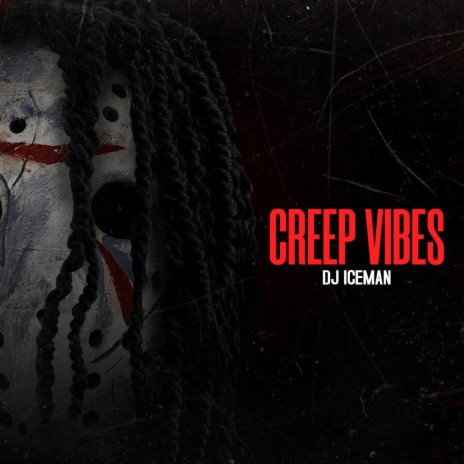 Creep Vibes | Boomplay Music