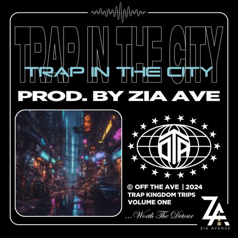 Trap In The City | Boomplay Music