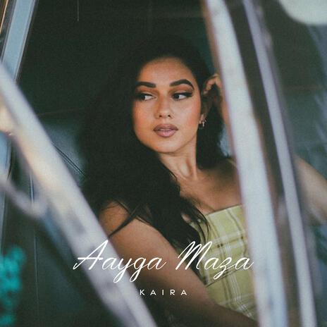 Aayga Maza | Boomplay Music