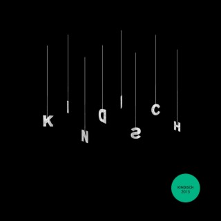 Kindisch Presents: Kindisch 2015