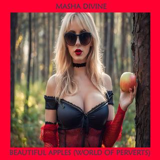 Beautiful Apples (World Of Perverts) lyrics | Boomplay Music